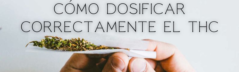 Cómo dosificar correctamente el THC